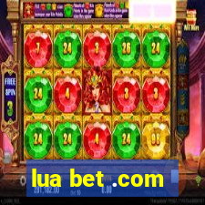 lua bet .com